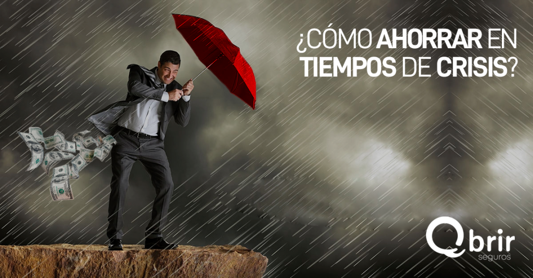 ¿Cómo ahorrar en tiempos de crisis?